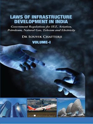 cover image of Laws of  Infrastructure Development in India, Volume 1